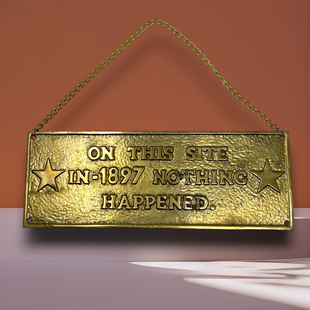 Vintage 1980's Funny Brass Bar Sign “Nothing Happened” Man Cave Pub Humorous
